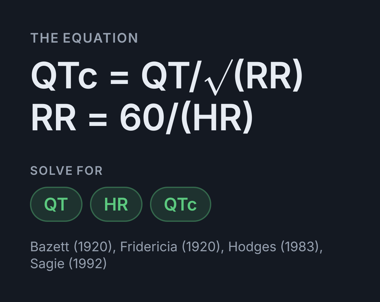 QTc Calculator: the equation QTc = QT/√(RR), RR = 60/(HR), solved for any of QT, HR and QTc.